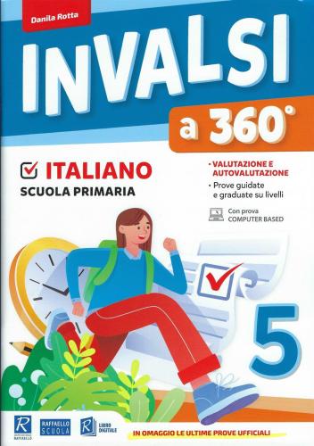 Invalsi A 360. 5 Italiano