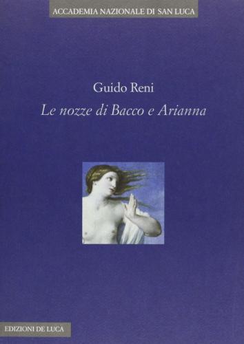 Guido Reni. Le Nozze Di Bacco E Arianna