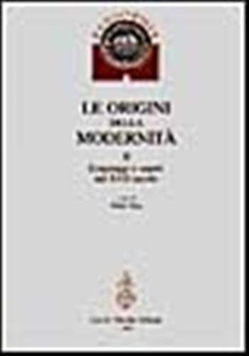 Le Origini Della Modernit. Vol. 2 - Linguaggi E Saperi Nel Xvii Secolo