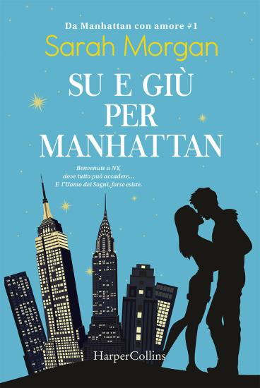 Su e gi per Manhattan. Da Manhattan con amore. Vol. 1