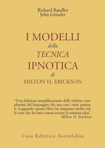I Modelli Della Tecnica Ipnotica Di Milton H. Erickson