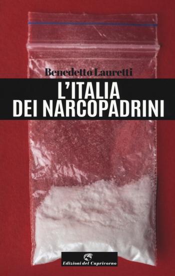 L'Italia dei narcopadrini