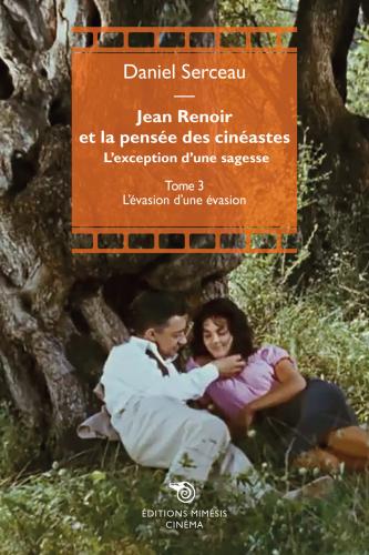 Jean Renoir Et La Pense Des Cinastes