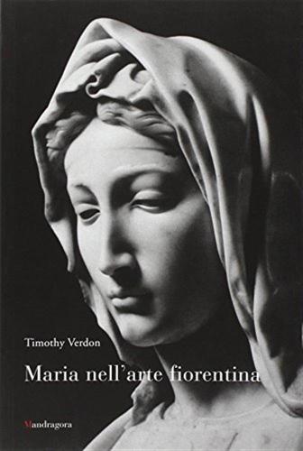 Maria Nell'arte Fiorentina