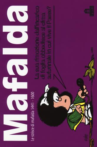 Mafalda. Le Strisce Dalla 1441 Alla 1600. Vol. 10