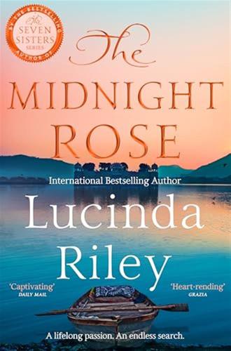 The Midnight Rose: A Spellbinding Tale Of Everlasting Love From The Bestselling Author Of The Seven Sisters Series