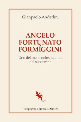 Angelo Fortunato Formggini. Uno Dei Meno Noiosi Uomini Del Suo Tempo