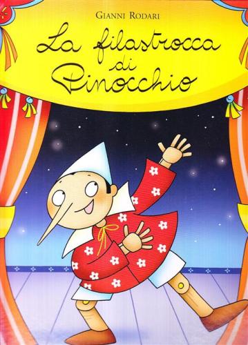La Filastrocca Di Pinocchio. Ediz. Illustrata