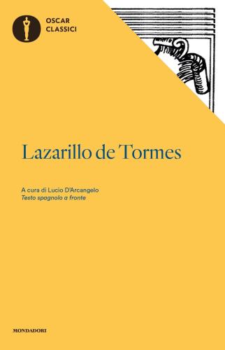 Lazarillo De Tormes. Testo Spagnolo A Fronte