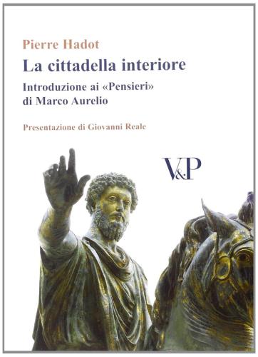 La Cittadella Interiore. Introduzione Ai pensieri Di Marco Aurelio