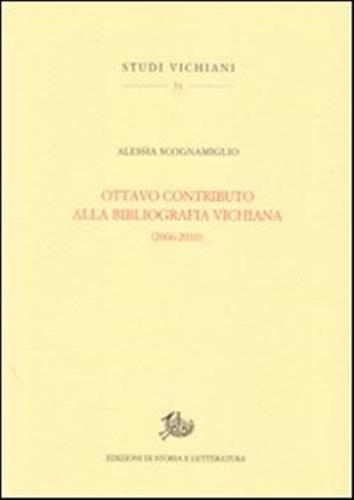 Ottavo Contributo Alla Bibliografia Vichiana (2006-2010)