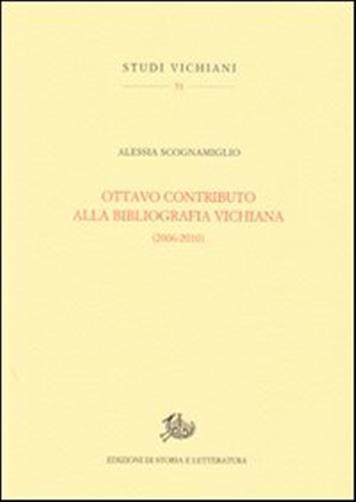 Ottavo contributo alla bibliografia vichiana (2006-2010)