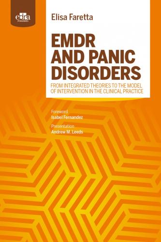 Emdr And Panic Disorders. From Integrated Theories To The Model Of Intervention In Clinical Practice