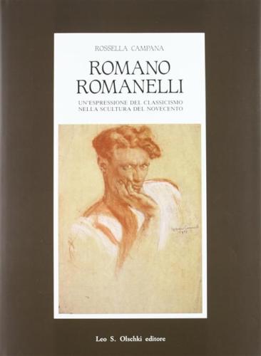 Romano Romanelli. Un'espressione Del Classicismo Nella Scultura Del Novecento