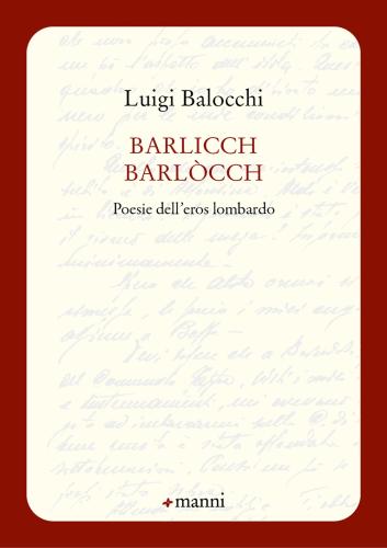 Barlicch Barlcch. Poesie Dell'eros Lombardo