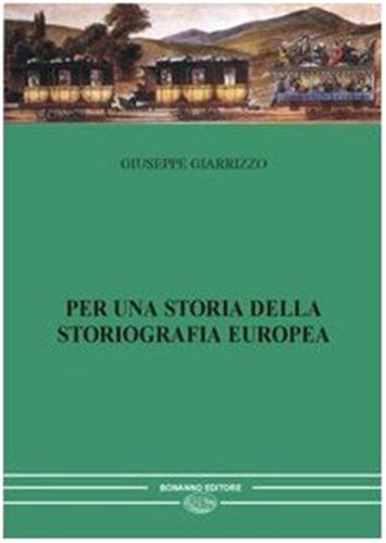 Per Una Storia Della Storiografia Europea. Vol. 2