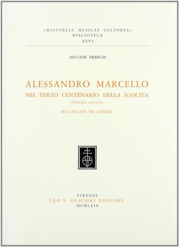 Alessandro Marcello Nel 3 Centenario Della Nascita (venezia, 1669-1747). Sei Cantate Da Camera