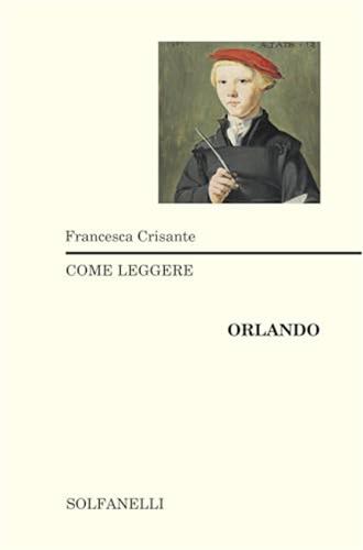 Francesca Crisante - Come Leggere Orlando