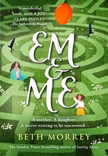 Em & Me: From The Sunday Times Bestselling Author, The Most Joyful Book Of 2022