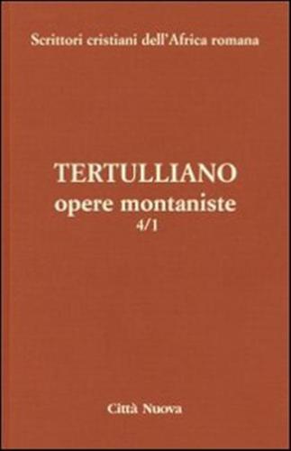 Opere Montaniste. Vol. 4-1