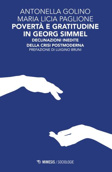 Povert e gratitudine in Georg Simmel. Declinazioni inedite della crisi postmoderna