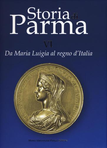 Storia Di Parma. Ediz. A Colori. Vol. 6