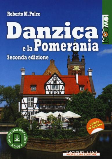 Danzica e la Pomerania. Con Contenuto digitale per download