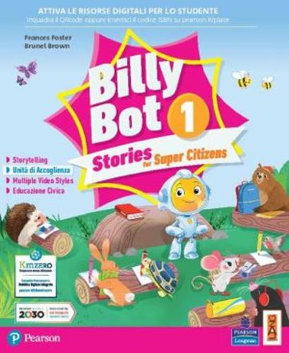 Billy Bot. 1 Stories For Super Citizens. Con E-book. Con Espansione Online