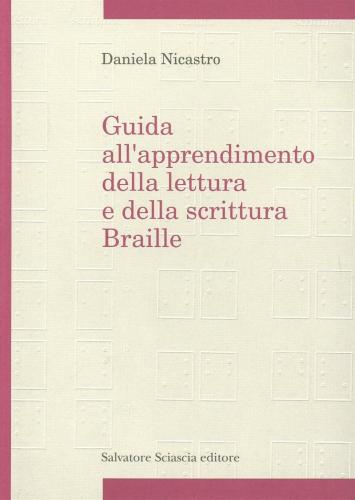 Guida All'apprendimento Della Lettura E Scrittura Braille