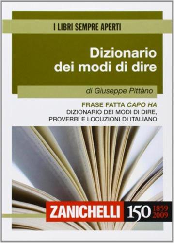 Frase Fatta Capo Ha. Dizionario Dei Modi Di Dire, Proverbi E Locuzioni Di Italiano