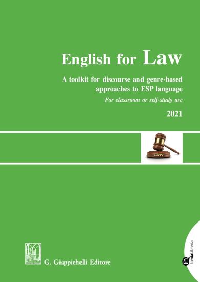 English for law. A toolkit for discourse and genre-based approaches to ESP language