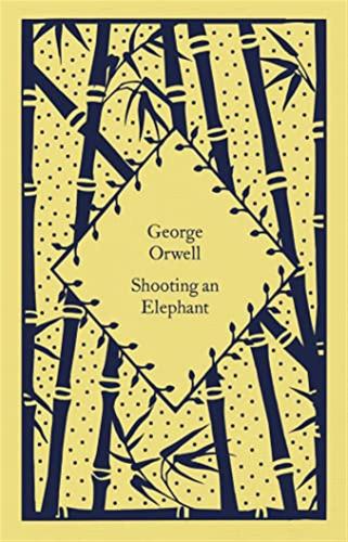 Shooting An Elephant: George Orwell