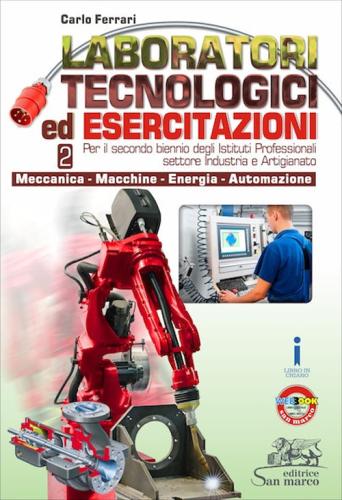 Laboratori Tecnologici Ed Esercitazioni. Per Gli Ist. Professionali. Con E-book. Con Espansione Online. Vol. 2