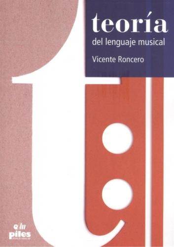 Roncero Gomez, Vicente - Teoria Del Lenguaje Musical