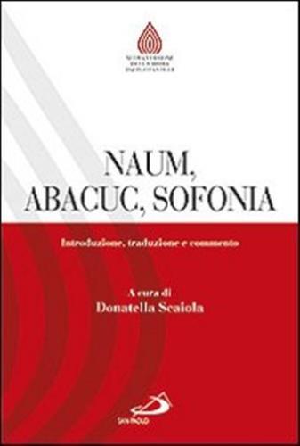 Naum, Abacuc, Sofonia. Introduzione, Traduzione E Commento