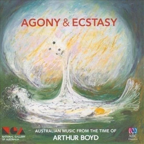 Donald Hazelwood / Karin Schaupp: Agony & Ecstasy: Australian Music From The Time Of Arthur Boyd