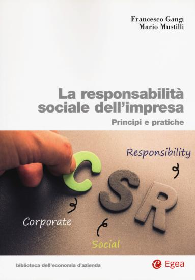 La responsabilit sociale impresa. Principi e pratiche