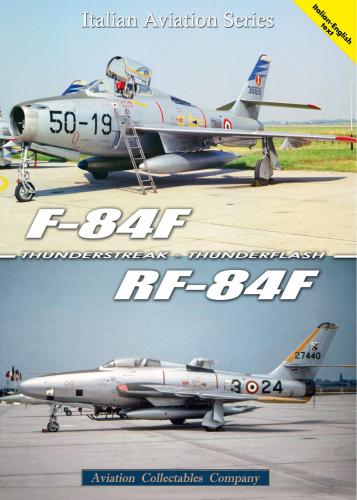 F-84f Thunderstreak E Rf-84f Thunderflash. Ediz. Multilingue