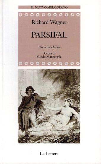 Parsifal. Testo tedesco a fronte