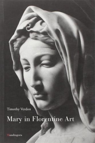 Mary In Florentine Art