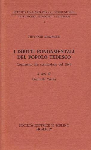 I Diritti Fondamentali Del Popolo Tedesco. Commento Alla Costituzione Del 1848