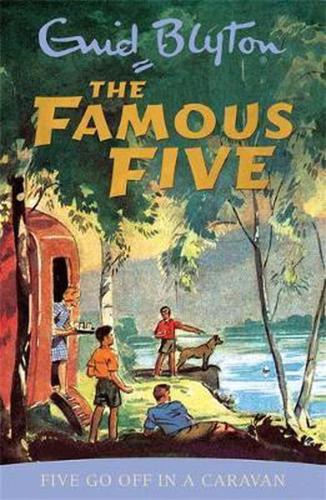 Blyton, Enid - Famous Five: Five Go Off In A Caravan : Book 5 [edizione: Regno Unito]