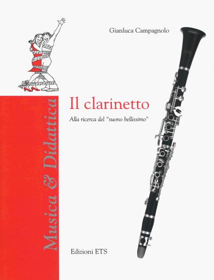 Il clarinetto. Alla ricerca del suono bellissimo