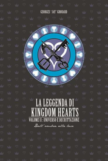 La leggenda di Kingdom hearts. Vol. 2