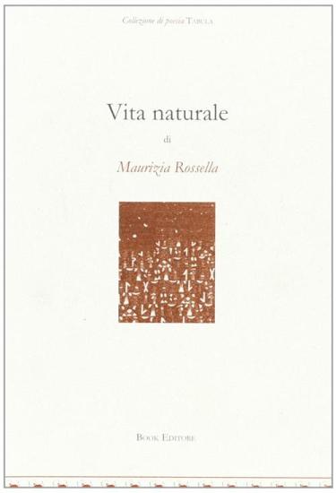 Vita naturale. Poesie (1998-2001)