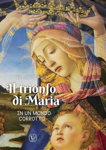 Il Trionfo Di Maria In Un Mondo Corrotto
