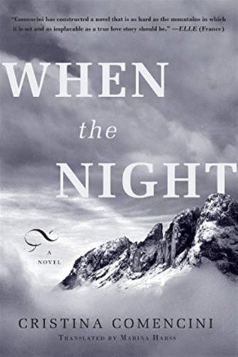 When The Night: A Novel