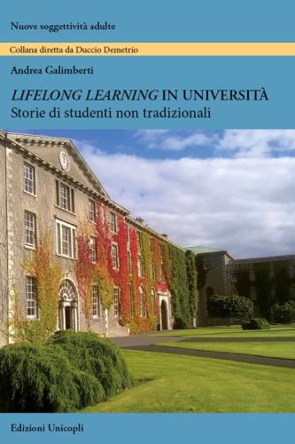 Lifelong Learning In Universit. Storie Di Studenti Non Tradizionali