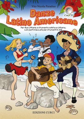 Danze Latino Americane Per Due Chitarre, O Strumento Solista E Chitarra, Con Parti Per Strumenti In Do O In Sib. Partitura