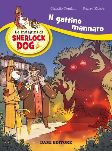 Il Gattino Mannaro. Le Indagini Di Sherlock Dog